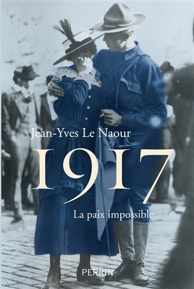 1917 : la paix impossible