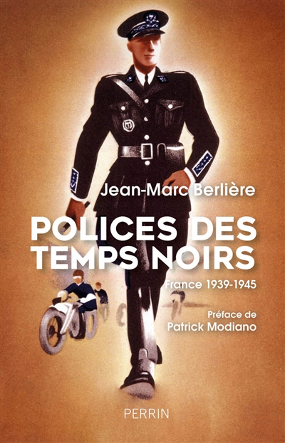 Polices des temps noirs : France, 1939-1945