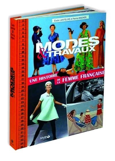 Modes et travaux : une histoire de la femme française