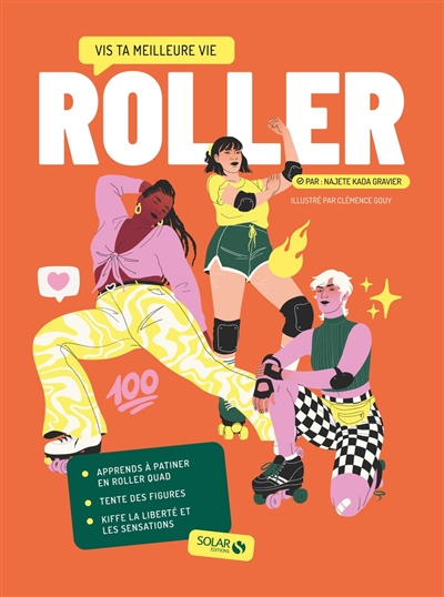 Roller : vis ta meilleure vie