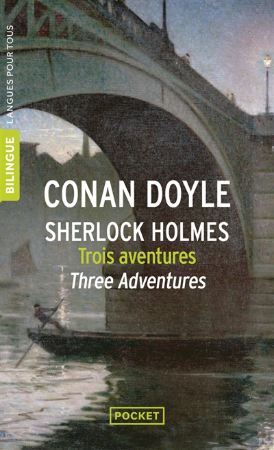 Three adventures = Trois aventures de Sherlock Holmes