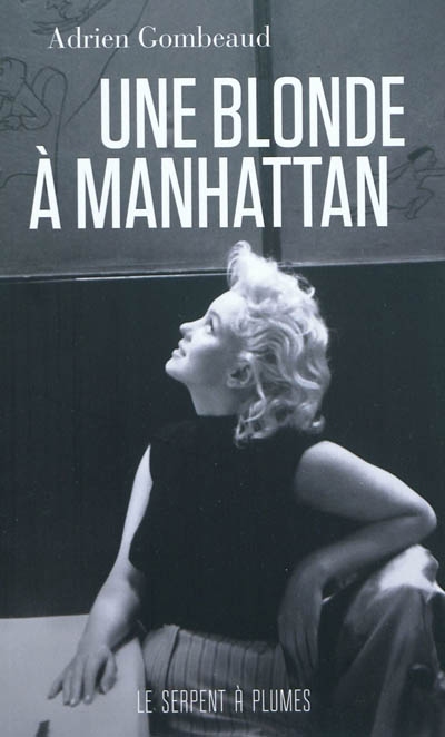 Une blonde à Manhattan : Ed Feingersh et Marilyn