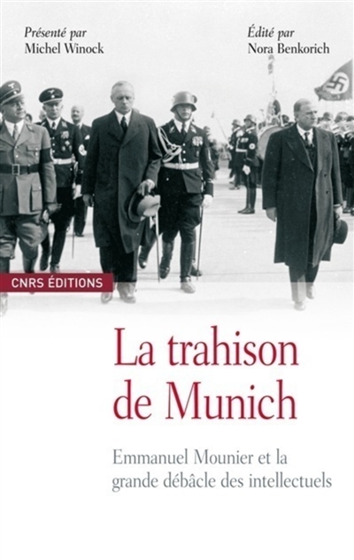 La trahison de Munich : Emmanuel Mounier et la grande débâcle des intellectuels