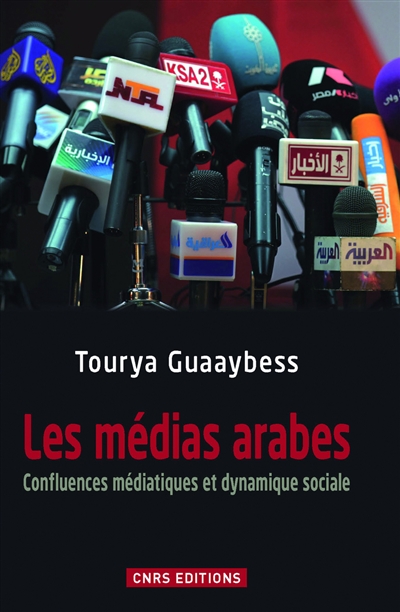 Les médias arabes : confluences médiatiques et dynamique sociale