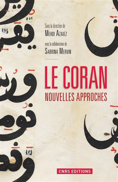 Le Coran : nouvelles approches