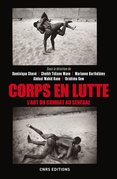 Corps en lutte : l'art du combat au Sénégal