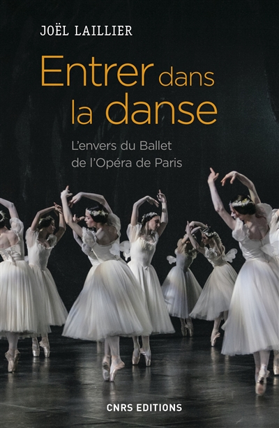 Entrer dans la danse : l'envers du Ballet de l'Opéra de Paris