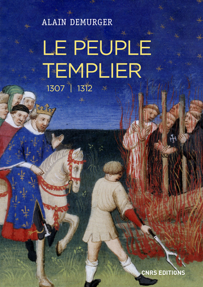 Le peuple templier, 1307-1312 : catalogue prosopographique des templiers présents ou (et) cités dans les procès-verbaux des interrogatoires faits dans le royaume de France entre 1307 et 1312