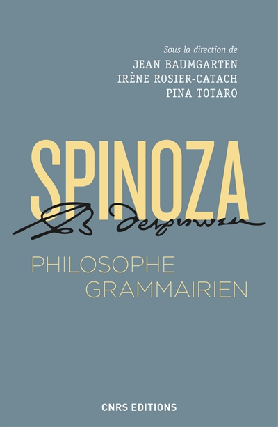 Spinoza, philosophe grammairien : le "Compendium grammatices linguae hebraeae"
