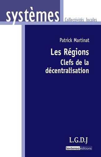 Les régions : clefs de la décentralisation