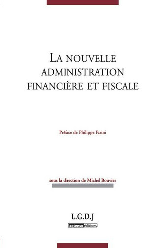 La nouvelle administration financière et fiscale