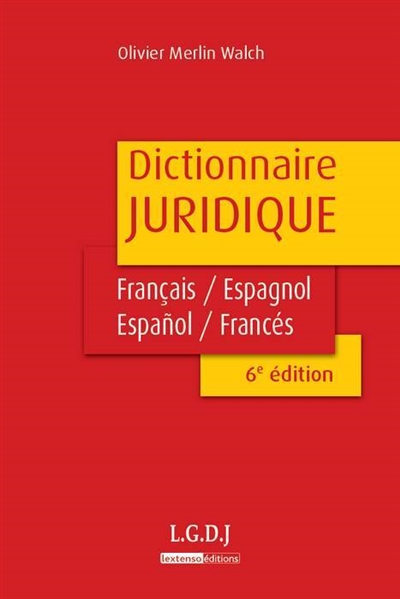 Dictionnaire juridique : français-espagnol, espaÄnol-francés