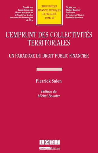 L'emprunt des collectivités territoriales : un paradoxe du droit public financier