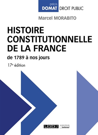 Histoire constitutionnelle de la France : de 1789 à nos jours