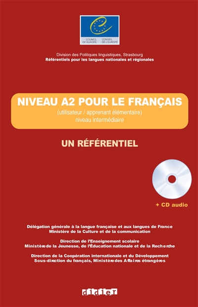 Niveau A2 pour le français : utilisateur-apprenant élémentaire, niveau intermédiaire : un référentiel