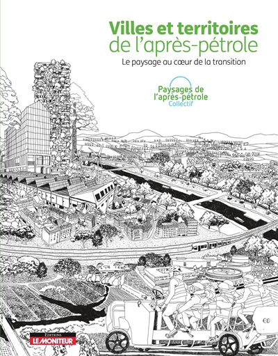 Villes et territoires de l'après-pétrole : le paysage au coeur de la transition