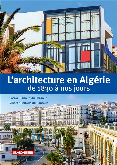 L'architecture en Algérie de 1830 à nos jours