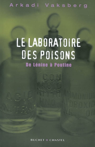 Le laboratoire des poisons : de Lénine à Poutine