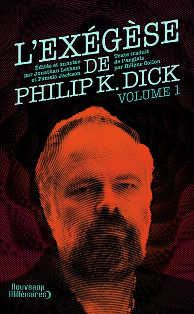 L'exégèse de Philip K. Dick. 1