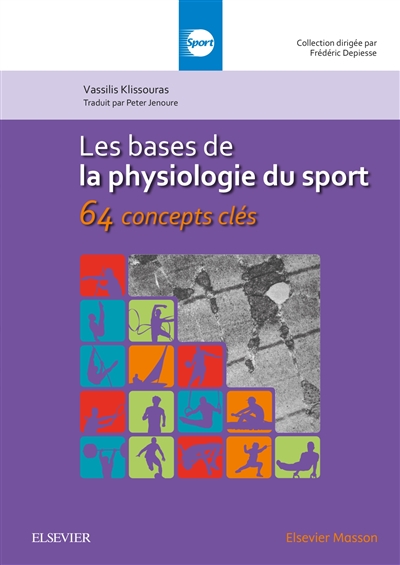Les bases de la physiologie du sport : 64 concepts clés