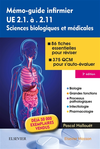 Mémo-guide infirmier : UE 2.1 à 2.11 : sciences biologiques et médicales