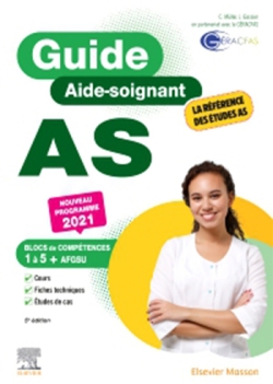 Guide AS, aide-soignant : modules 1 à 10 + AGFSU