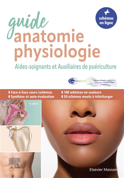 Guide anatomie et physiologie pour les AS et AP : aides-soignants et auxiliaires de puériculture: : la référence