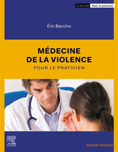 Médecine de la violence : pour le praticien