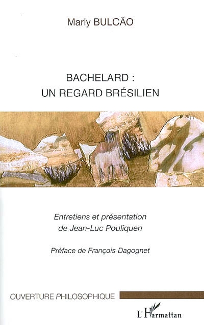 Bachelard, un regard brésilien