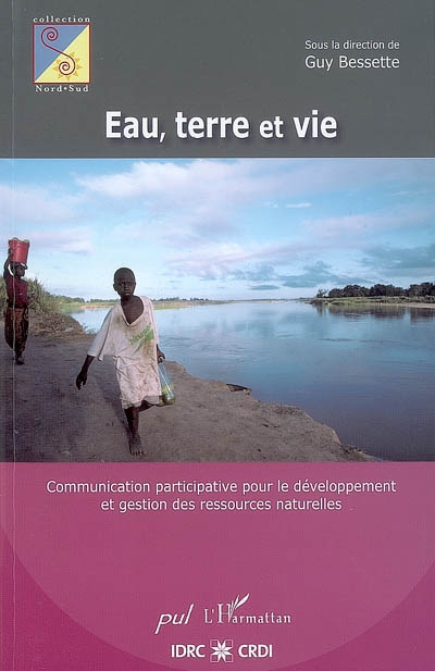 Eau, Terre et vie : communication participative pour le développement et gestion des ressources naturelles