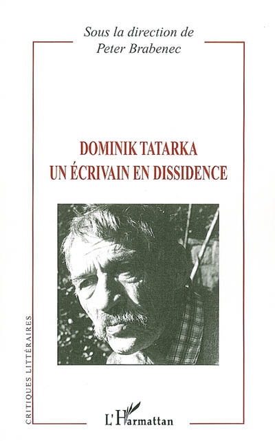 Dominik Tatarka, un écrivain en dissidence : [actes du colloque organisé à Paris 4 le 26 janvier 2005]