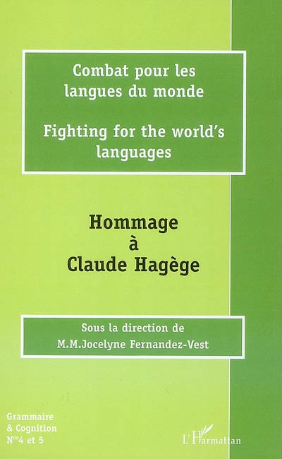 Combat pour les langues du monde = Fighting for the world's languages : hommage à Claude Hagège