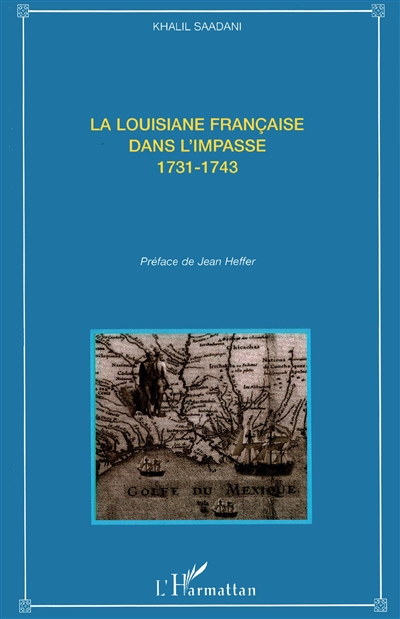 La Louisiane française dans l'impasse : 1731-1743