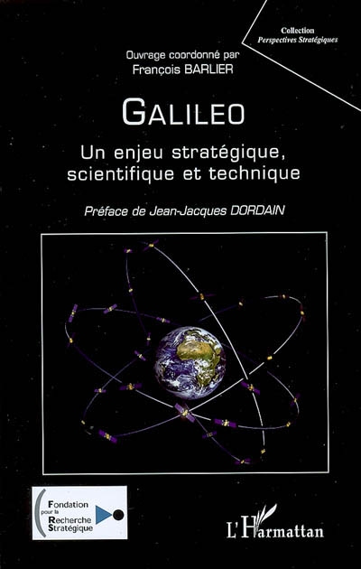 Galiléo : un enjeu stratégique, scientifique et technique