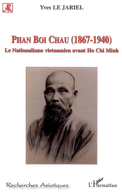 Phan Boi Chau (1867-1940) : le nationalisme vietnamien avant Ho Chi Minh