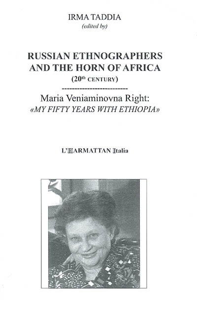 Russian ethnographers and the horn of Africa (20th century) : my fifty years with Ethiopia