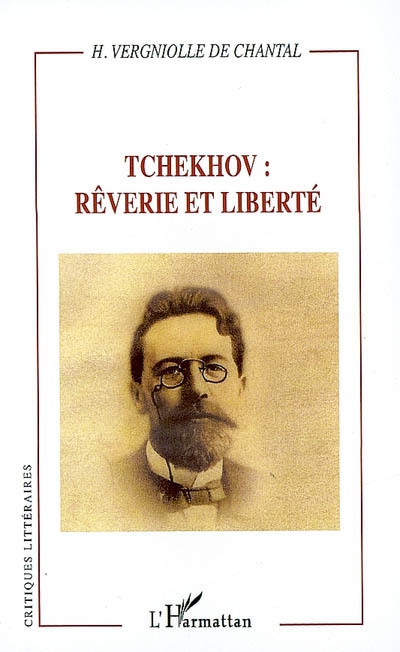 Tchekhov, rêverie et liberté