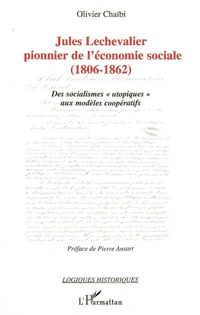 Jules Lechevalier, pionnier de l'économie sociale (1806-1862)