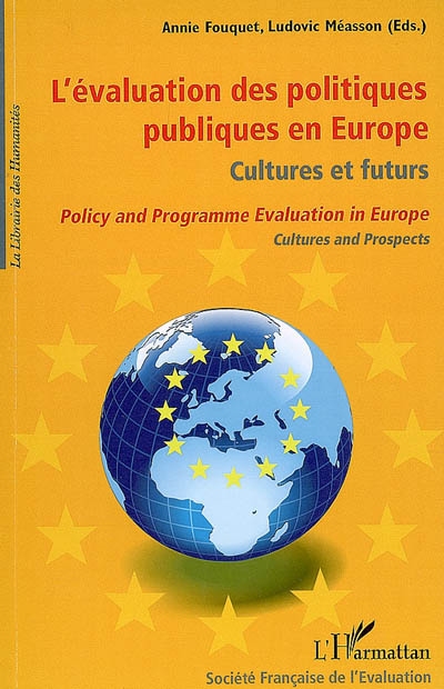 L'évaluation des politiques publiques en Europe : cultures et futurs : colloque de Strasbourg 2008