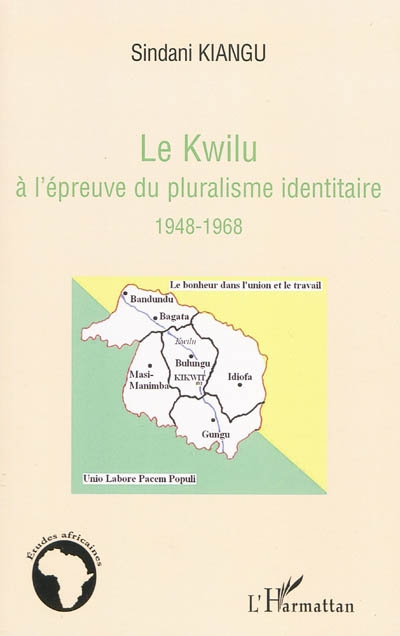 Le Kwilu à l'épreuve du pluralisme identitaire, 1948-1968