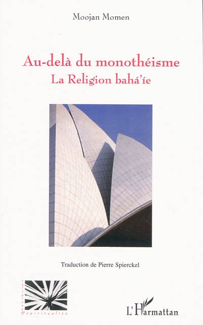Au-delà du monothéisme : la religion baha'ie