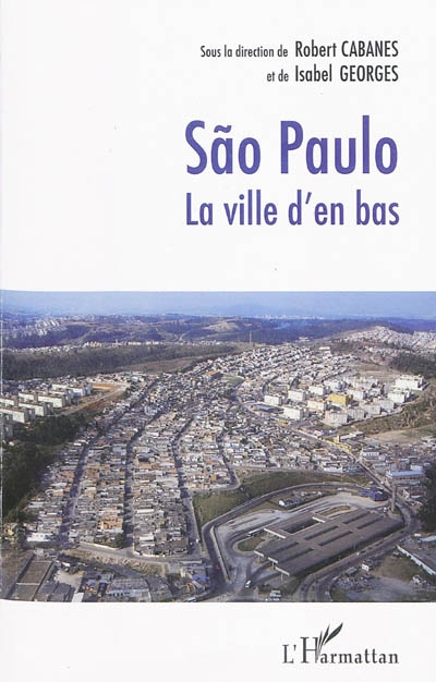 Sao Paulo, la ville d'en bas