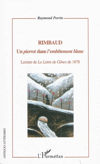 Rimbaud : un pierrot dans l'embêtement blanc