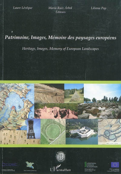 Patrimoine, images, mémoire des paysages européens = = Heritage, images, memory of European landscapes