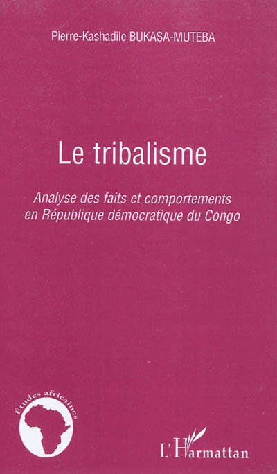 Le tribalisme : analyse des faits et comportements en République démocratique du Congo