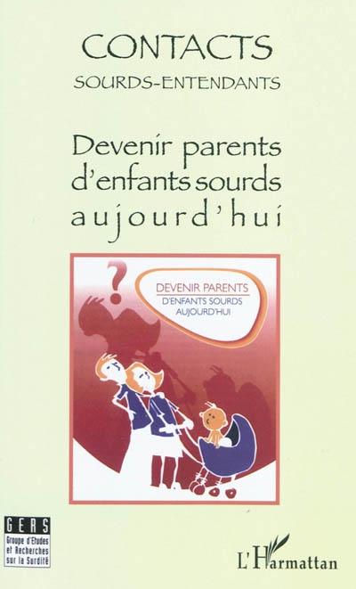 Devenir parents d'enfants sourds aujourd'hui : actes, journée d'études du 7 novembre 2009
