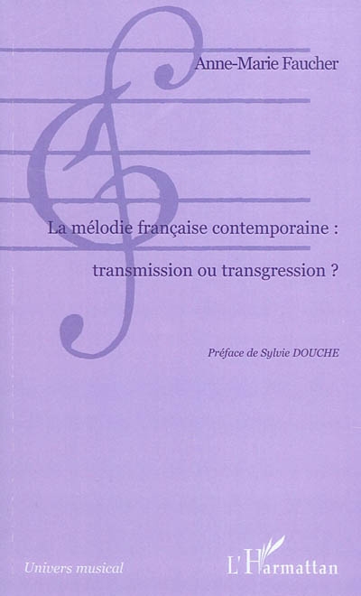 La mélodie française contemporaine : transmission ou transgression ?
