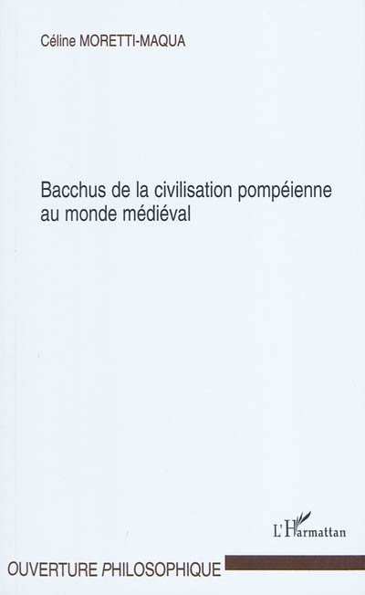 Bacchus, de la civilisation pompéienne au monde médiéval