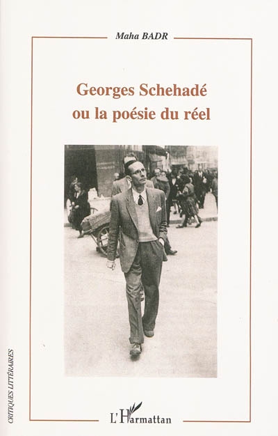 Georges Schehadé ou La poésie du réel