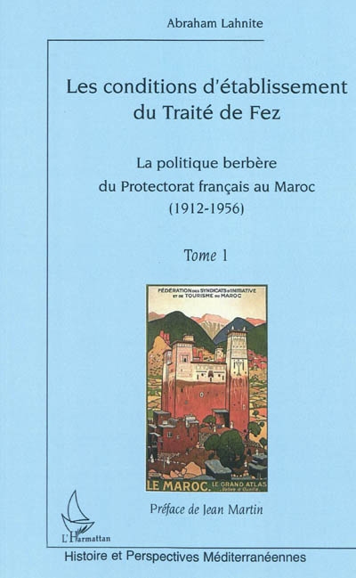 La politique berbère du Protectorat français au Maroc, 1912-1956